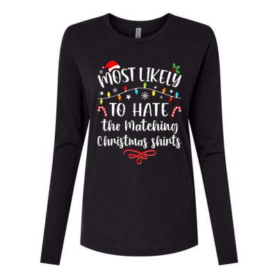 Most Likely To Hate Matching Christmas Funny Family Matching Womens Cotton Relaxed Long Sleeve T-Shirt