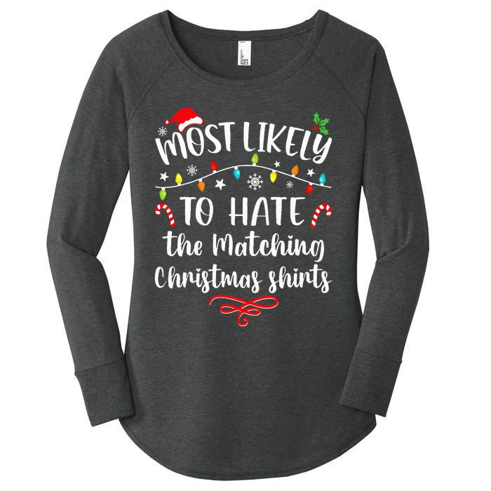 Most Likely To Hate Matching Christmas Funny Family Matching Women's Perfect Tri Tunic Long Sleeve Shirt