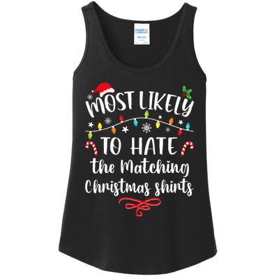 Most Likely To Hate Matching Christmas Funny Family Matching Ladies Essential Tank