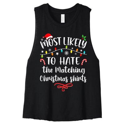 Most Likely To Hate Matching Christmas Funny Family Matching Women's Racerback Cropped Tank