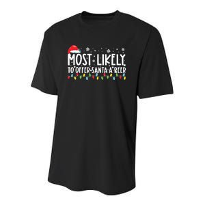 Most Likely To Offer Santa A Beer Funny Drinking Christmas Youth Performance Sprint T-Shirt