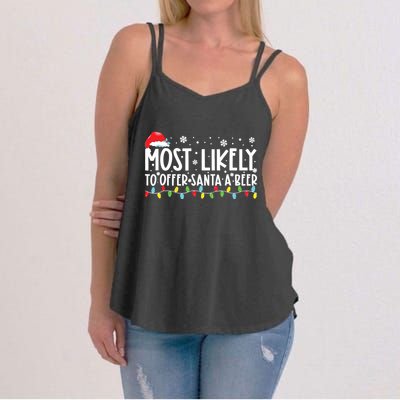 Most Likely To Offer Santa A Beer Funny Drinking Christmas Women's Strappy Tank
