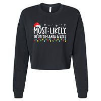 Most Likely To Offer Santa A Beer Funny Drinking Christmas Cropped Pullover Crew