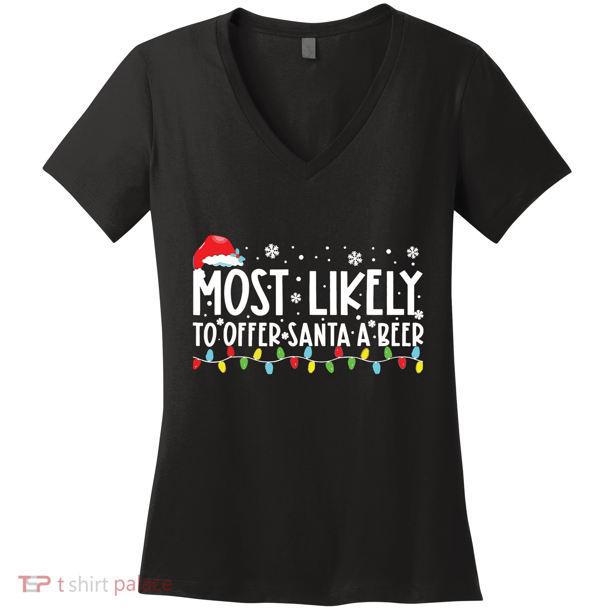 Most Likely To Offer Santa A Beer Funny Drinking Christmas Women's V-Neck T-Shirt