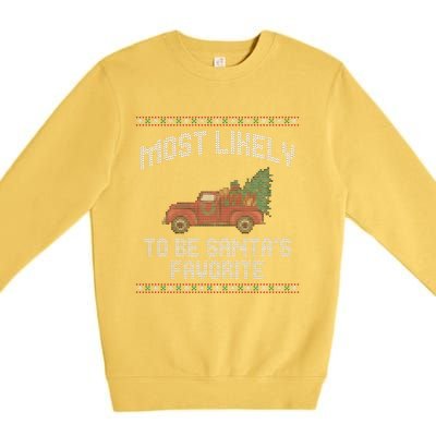 Most Likely To Be Santas Favorite Funny Christmas Family Matching Ugly Christmas Premium Crewneck Sweatshirt