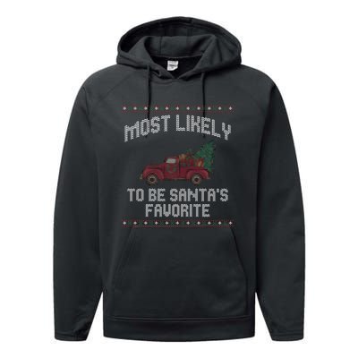 Most Likely To Be Santas Favorite Funny Christmas Family Matching Ugly Christmas Performance Fleece Hoodie