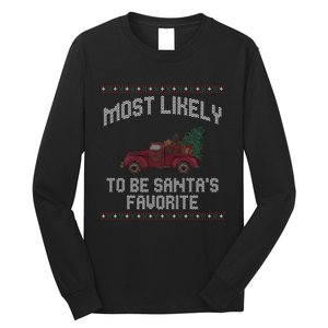 Most Likely To Be Santas Favorite Funny Christmas Family Matching Ugly Christmas Long Sleeve Shirt