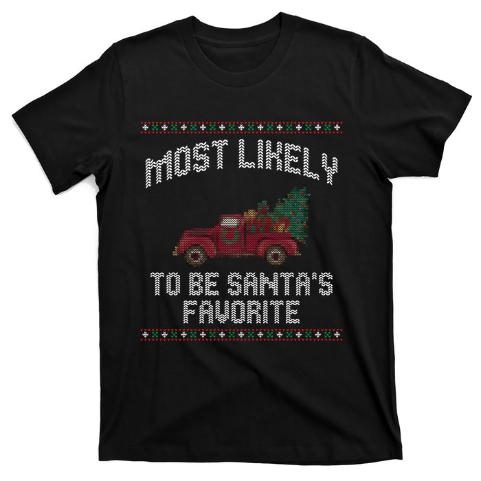 Most Likely To Be Santas Favorite Funny Christmas Family Matching Ugly Christmas T-Shirt