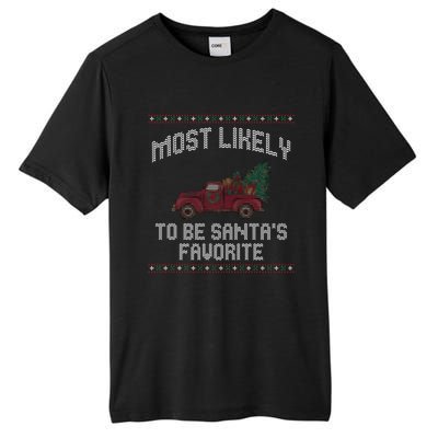 Most Likely To Be Santas Favorite Funny Christmas Family Matching Ugly Christmas Tall Fusion ChromaSoft Performance T-Shirt