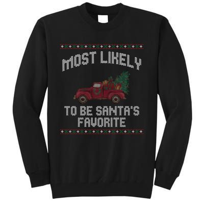 Most Likely To Be Santas Favorite Funny Christmas Family Matching Ugly Christmas Tall Sweatshirt