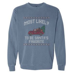 Most Likely To Be Santas Favorite Funny Christmas Family Matching Ugly Christmas Garment-Dyed Sweatshirt