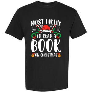 Most Likely To Read A Book On Christmas Matching Family Premium Garment-Dyed Heavyweight T-Shirt