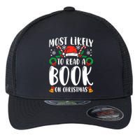 Most Likely To Read A Book On Christmas Matching Family Premium Flexfit Unipanel Trucker Cap