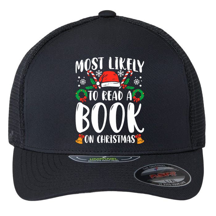 Most Likely To Read A Book On Christmas Matching Family Premium Flexfit Unipanel Trucker Cap