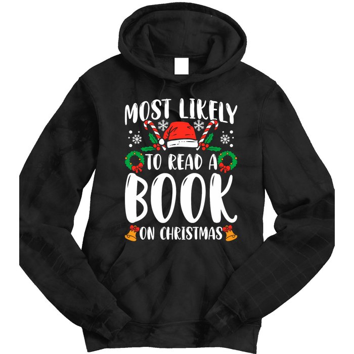 Most Likely To Read A Book On Christmas Matching Family Premium Tie Dye Hoodie