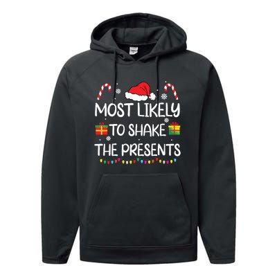 Most Likely To Shake The Presents Family Christmas Matching Performance Fleece Hoodie