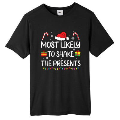 Most Likely To Shake The Presents Family Christmas Matching Tall Fusion ChromaSoft Performance T-Shirt