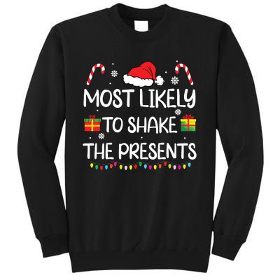 Most Likely To Shake The Presents Family Christmas Matching Tall Sweatshirt