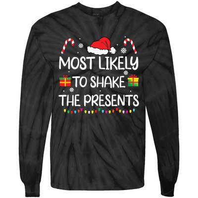 Most Likely To Shake The Presents Family Christmas Matching Tie-Dye Long Sleeve Shirt