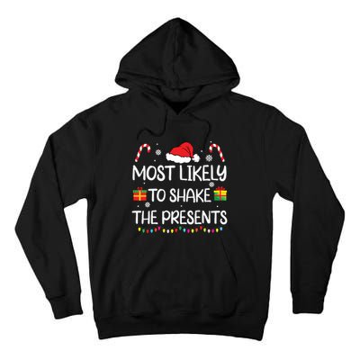 Most Likely To Shake The Presents Family Christmas Matching Tall Hoodie