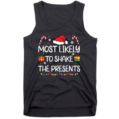 Most Likely To Shake The Presents Family Christmas Matching Tank Top