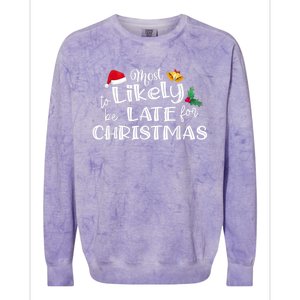 Most Likely To Be Late For Christmas Matching Christmas Colorblast Crewneck Sweatshirt