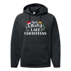 Most Likely To Be Late For Christmas Matching Christmas Performance Fleece Hoodie