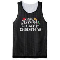 Most Likely To Be Late For Christmas Matching Christmas Mesh Reversible Basketball Jersey Tank