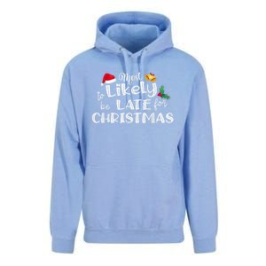 Most Likely To Be Late For Christmas Matching Christmas Unisex Surf Hoodie