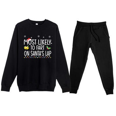 Most Likely To Fart On Santas Lap Family Christmas Holiday Premium Crewneck Sweatsuit Set