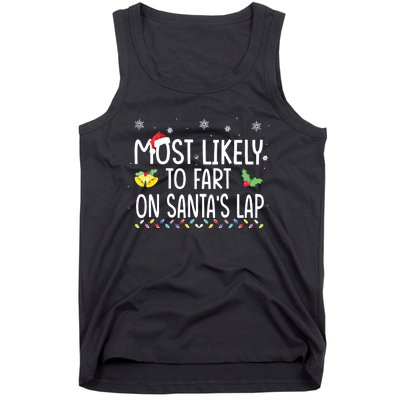 Most Likely To Fart On Santas Lap Family Christmas Holiday Tank Top