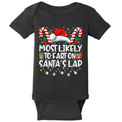 Most Likely To Fart On SantaS Lap Family Matching Christmas Baby Bodysuit