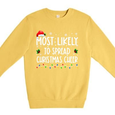 Most Likely To Spread Christmas Cheer Party Family Matching Great Gift Premium Crewneck Sweatshirt