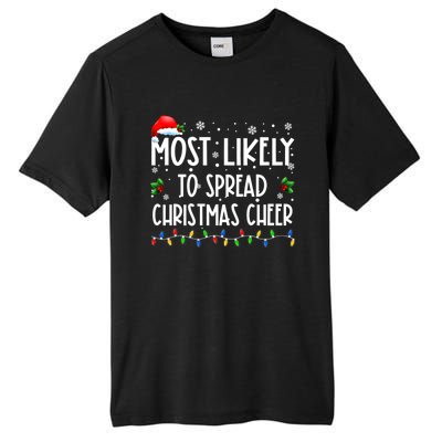 Most Likely To Spread Christmas Cheer Party Family Matching Great Gift Tall Fusion ChromaSoft Performance T-Shirt