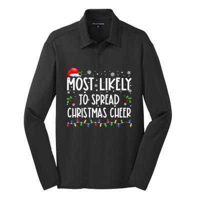 Most Likely To Spread Christmas Cheer Party Family Matching Great Gift Silk Touch Performance Long Sleeve Polo