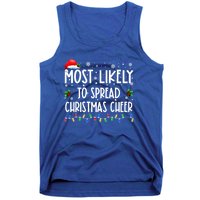 Most Likely To Spread Christmas Cheer Party Family Matching Great Gift Tank Top