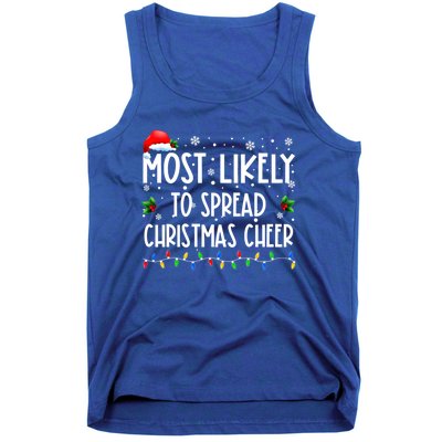 Most Likely To Spread Christmas Cheer Party Family Matching Great Gift Tank Top