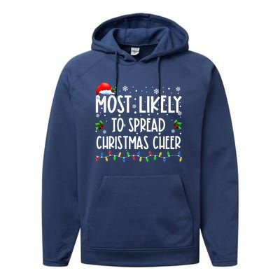 Most Likely To Spread Christmas Cheer Party Family Matching Great Gift Performance Fleece Hoodie