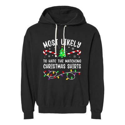 Most Likely To Hate The Matching Christmas  Funny  Garment-Dyed Fleece Hoodie