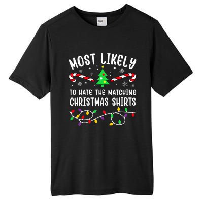 Most Likely To Hate The Matching Christmas  Funny  Tall Fusion ChromaSoft Performance T-Shirt