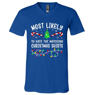 Most Likely To Hate The Matching Christmas  Funny  V-Neck T-Shirt