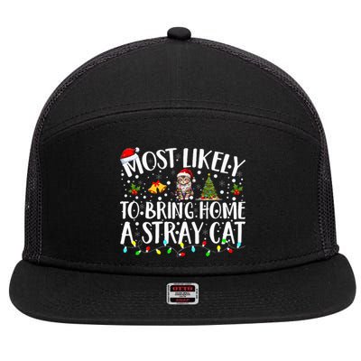 Most Likely To Bring Home A Stray Cat Matching Christmas 7 Panel Mesh Trucker Snapback Hat