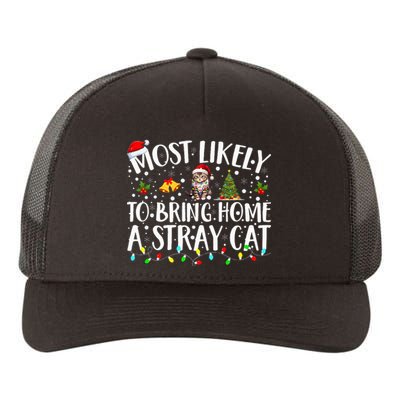 Most Likely To Bring Home A Stray Cat Matching Christmas Yupoong Adult 5-Panel Trucker Hat