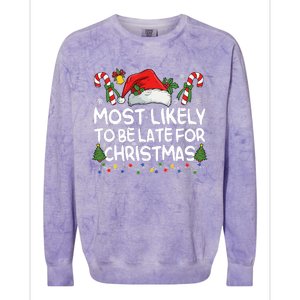 Most Likely To Be Late For Christmas Matching Christmas Colorblast Crewneck Sweatshirt