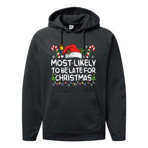 Most Likely To Be Late For Christmas Matching Christmas Performance Fleece Hoodie