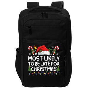 Most Likely To Be Late For Christmas Matching Christmas Impact Tech Backpack