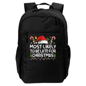 Most Likely To Be Late For Christmas Matching Christmas Daily Commute Backpack