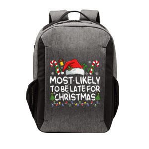 Most Likely To Be Late For Christmas Matching Christmas Vector Backpack