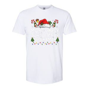 Most Likely To Be Late For Christmas Matching Christmas Softstyle CVC T-Shirt