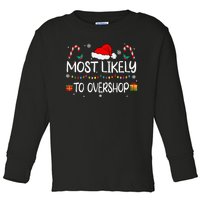 Most Likely To Overshop Shopping Squad Family Christmas Toddler Long Sleeve Shirt